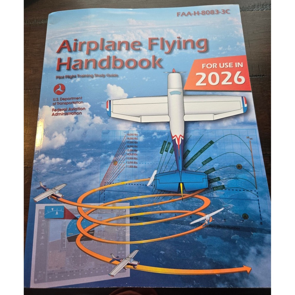FAA Airplane Flying Handbook FAA-H-8083-3C Pilot Flight Training Stud Guide 2026